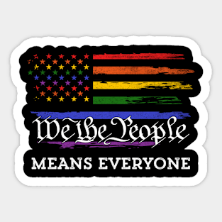 We The People Means Everyone LGBT Gay Pride Flag Sticker